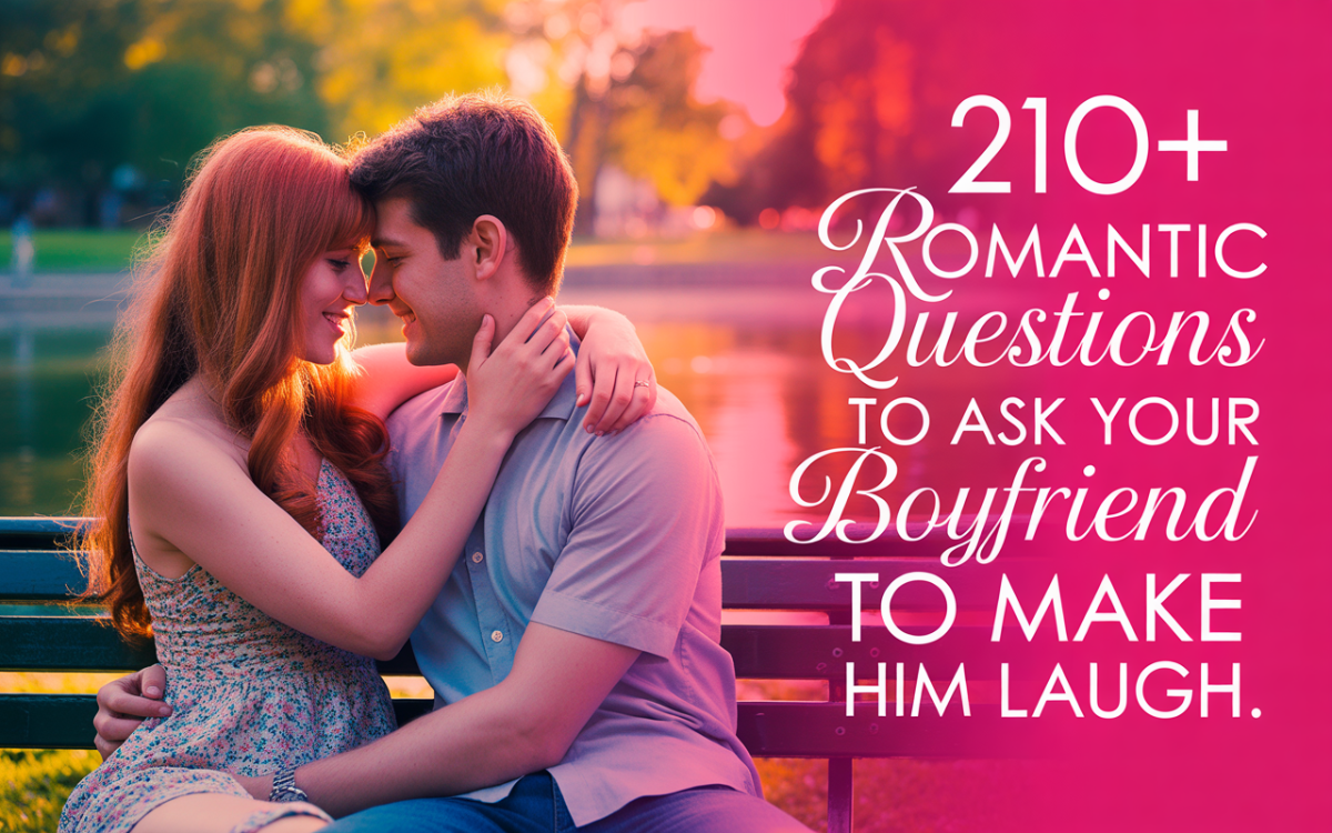 romantic-questions-to-ask-your-boyfriend-to-make-him-laugh