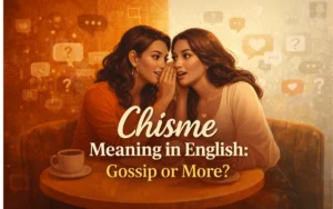 chisme-definition